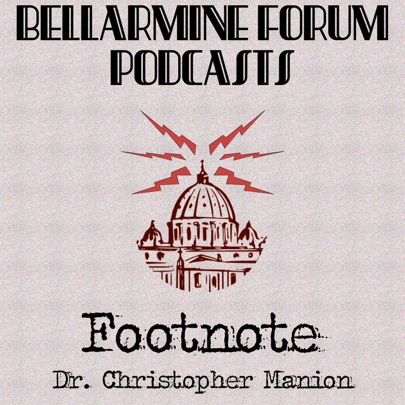 Footnote by Dr. Christopher Manion – The Bellarmine Forum