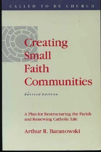 Creating Small Faith Communities