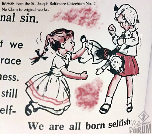 Image from the 1964 St. Joseph Baltimore Catechism No. 2 depicting a girl taking a doll form another "We are all born selfish"
