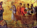 duccio's painting of the scene on Lake Tiberias, the apostles in the boat can hardly lift nets out while Peter is out of the boat on his way to Jesus