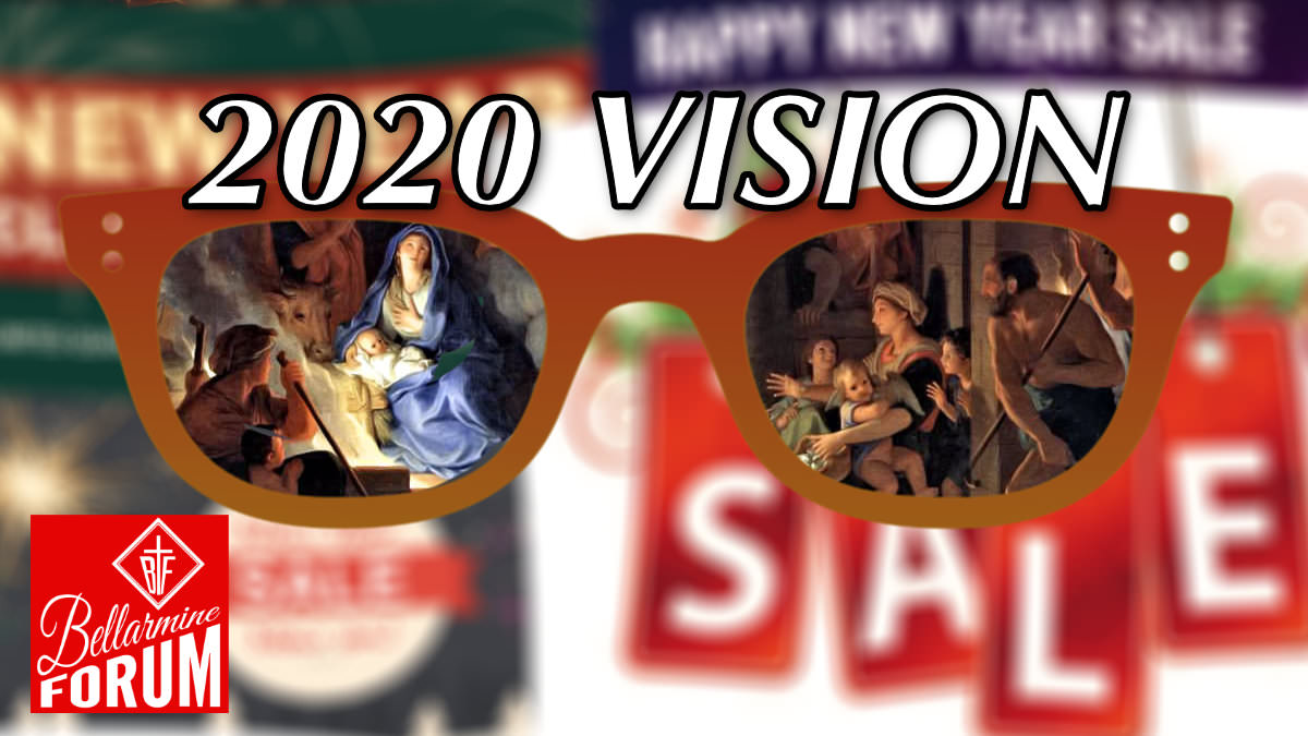 2020 Vision. Catholic New Years Resolutions Resolved. - The Bellarmine ...