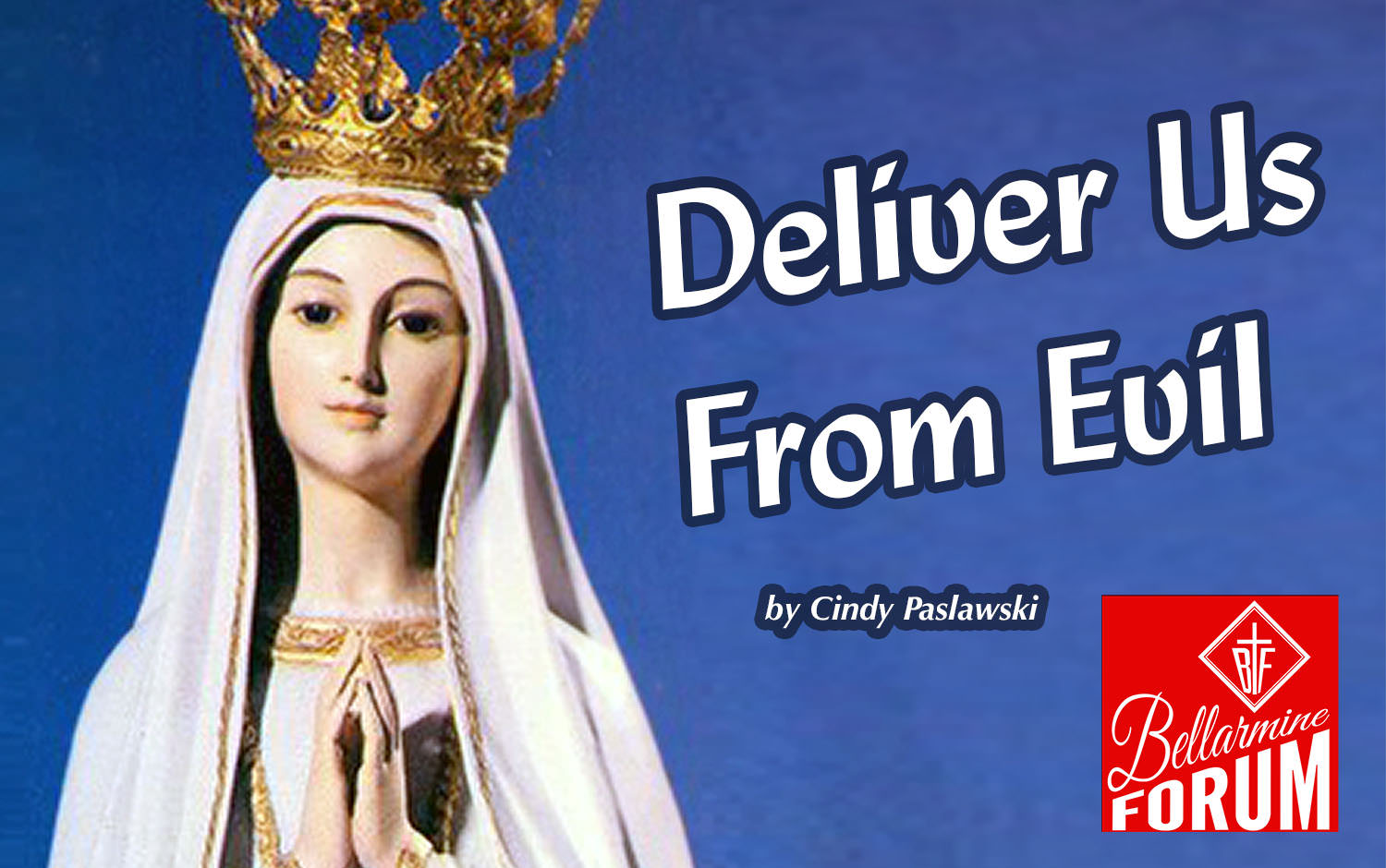 deliver-us-from-evil-the-bellarmine-forum